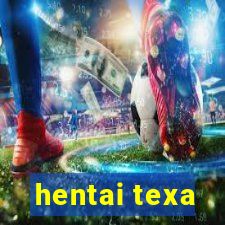 hentai texa